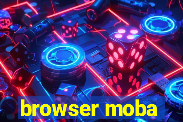 browser moba